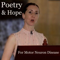 Poetry and Hope for Motor Neuron Disease
