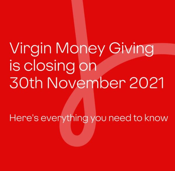 Attention Fundraisers! Virgin Money Giving is Closing